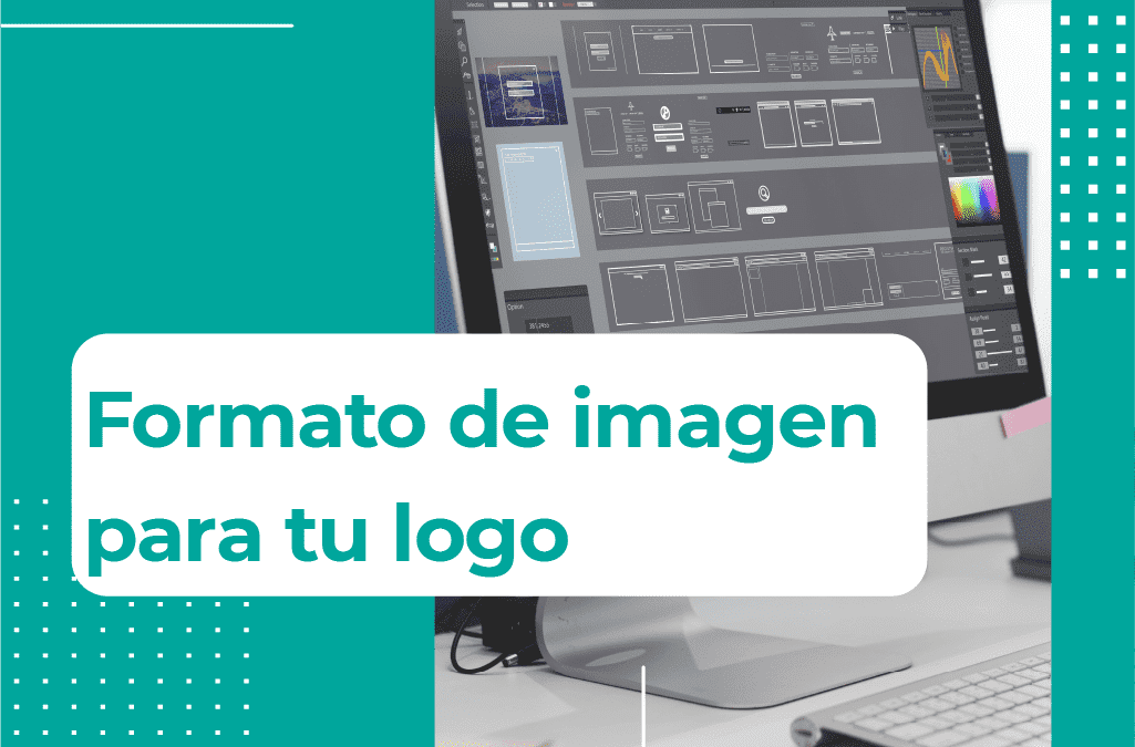 ¿Cómo crear un logo? 2 Formatos de  imagen esenciales