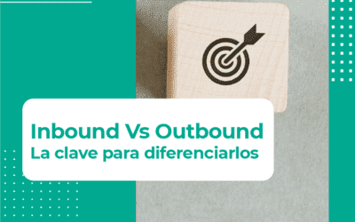 Inbound vs outbound marketing: Claves para diferenciarlos